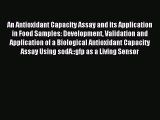 Download An Antioxidant Capacity Assay and its Application in Food Samples: Development Validation
