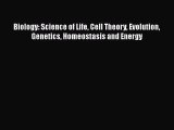 [PDF] Biology: Science of Life Cell Theory Evolution Genetics Homeostasis and Energy Free Books