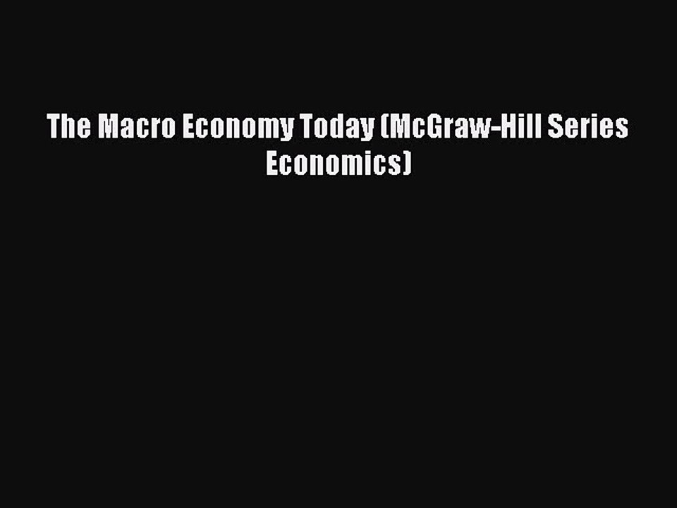 PDF The Macro Economy Today (McGraw-Hill Series Economics) PDF Book Free