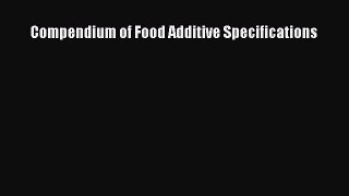 Read Compendium of Food Additive Specifications Ebook Free