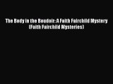 Read Books The Body in the Boudoir: A Faith Fairchild Mystery (Faith Fairchild Mysteries) Ebook