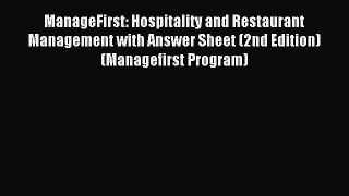 Read ManageFirst: Hospitality and Restaurant Management with Answer Sheet (2nd Edition) (Managefirst
