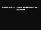 PDF The Official Study Guide for ALL SAT Subject Tests 2nd Edition Free Books