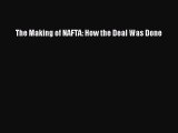 [Read PDF] The Making of NAFTA: How the Deal Was Done Download Online