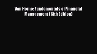 Read Van Horne: Fundamentals of Financial Management (13th Edition) Ebook Free