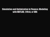 Read Simulation and Optimization in Finance: Modeling with MATLAB @Risk or VBA PDF Online