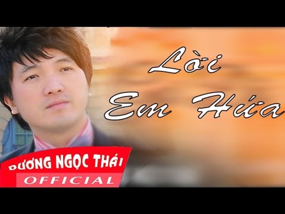 LỜI EM HỨA  - Dương Ngọc Thái