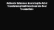 [PDF] Authentic Salesman: Mastering the Art of Transforming Real Objections into Real Transactions