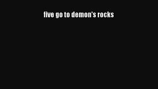 [Read PDF] five go to demon's rocks Ebook Online
