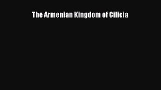 Read The Armenian Kingdom of Cilicia Ebook Free