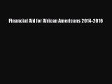 Read Financial Aid for African Americans 2014-2016 E-Book Free