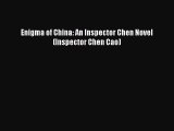 Read Books Enigma of China: An Inspector Chen Novel (Inspector Chen Cao) ebook textbooks