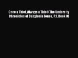 [PDF] Once a Thief Always a Thief (The Undercity Chronicles of Babylonia Jones P.I. Book 3)