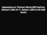 Read Explanations for '10 Actual Official LSAT PrepTests Volume V': LSATs 62-71 - Volume I: