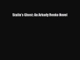 Download Books Stalin's Ghost: An Arkady Renko Novel Ebook PDF