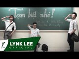 Lynk Lee - Tạm biệt nhé ft. Phúc Bằng (Official MV)