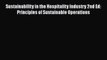 PDF Sustainability in the Hospitality Industry 2nd Ed: Principles of Sustainable Operations