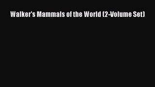 [PDF] Walker's Mammals of the World (2-Volume Set) [Download] Online