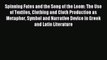 [PDF] Spinning Fates and the Song of the Loom: The Use of Textiles Clothing and Cloth Production