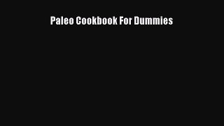 Read Paleo Cookbook For Dummies Ebook Free