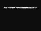 [PDF] Data Structures for Computational Statistics Read Online