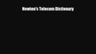 [PDF] Newton's Telecom Dictionary Read Full Ebook