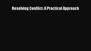 [Read] Resolving Conflict: A Practical Approach E-Book Free