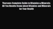 Read Thorsons Complete Guide to Vitamins & Minerals: All You Needto Know about Vitamins and