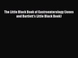 Read The Little Black Book of Gastroenterology (Jones and Bartlett's Little Black Book) Ebook