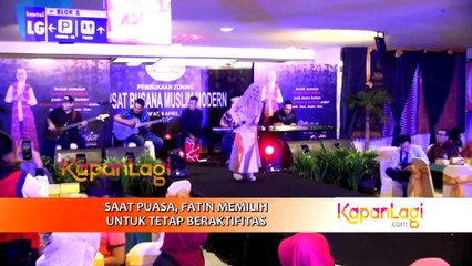 Saat Puasa, Fatin Memilih Untuk Tetap Beraktifitas