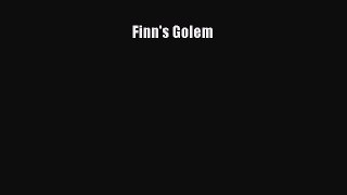 Read Books Finn's Golem E-Book Free
