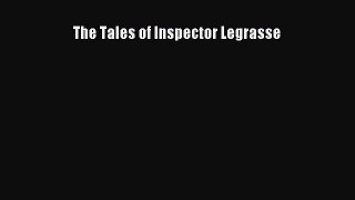 Download Books The Tales of Inspector Legrasse E-Book Free