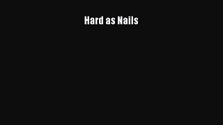 Read Books Hard as Nails E-Book Free