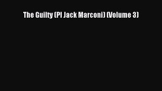Download Books The Guilty (PI Jack Marconi) (Volume 3) E-Book Download