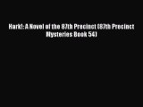 Read Books Hark!: A Novel of the 87th Precinct (87th Precinct Mysteries Book 54) ebook textbooks