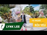 Lynk Lee - 10 ngày rồi yêu ft. Lee7 (Audio)