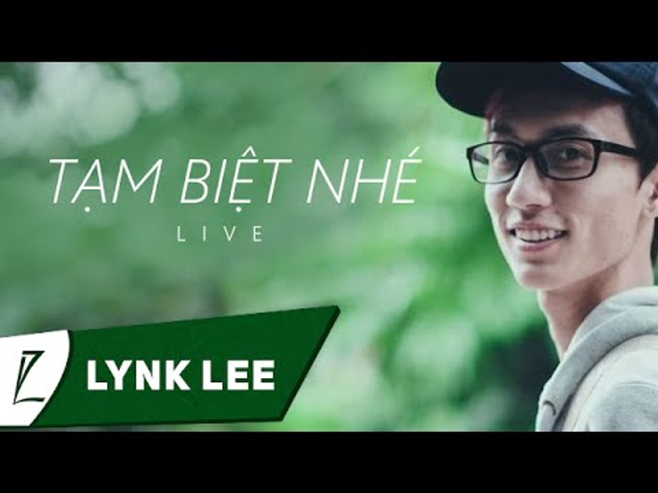 [LIVE] Tạm biệt nhé - Lynk Lee (FOE's Got Talent)
