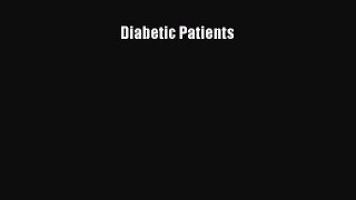 Read Diabetic Patients Ebook Free