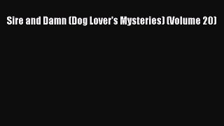 Read Books Sire and Damn (Dog Lover's Mysteries) (Volume 20) ebook textbooks