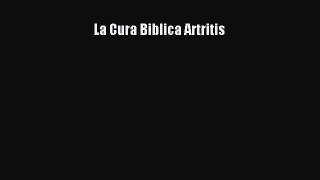 Read La Cura Biblica Artritis Ebook Free