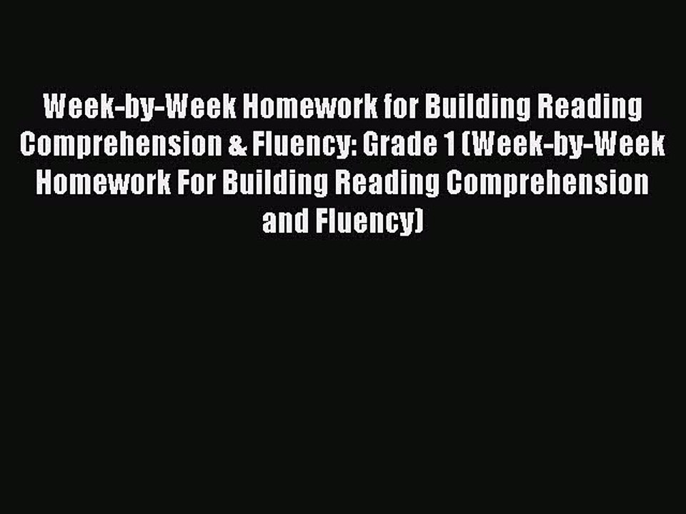 Download Book Week-by-Week Homework for Building Reading Comprehension & Fluency: Grade 1 (Week-by-Week