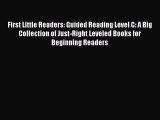 Read Book First Little Readers: Guided Reading Level C: A Big Collection of Just-Right Leveled