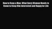 [PDF] How to Keep a Man: What Every Woman Needs to Know to Keep Him Interested and Happy for