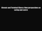 Read Chronic and Terminal Illness: New perspectives on caring and carers Ebook Free