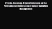 Read Psycho-Oncology: A Quick Reference on the Psychosocial Dimensions of Cancer Symptom Management