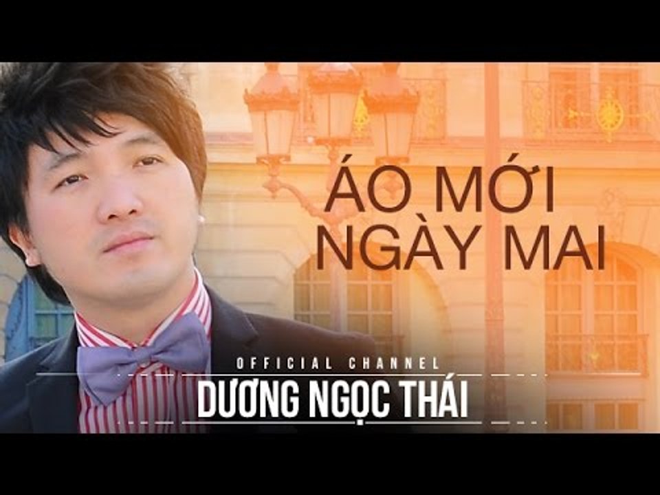 Áo Mới Ngày Mai - Dương Ngọc Thái