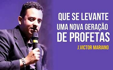 Pregação Que se levante uma nova geração de profetas