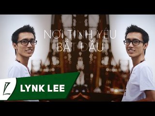 [LIVE] Nơi tình yêu bắt đầu - Lynk Lee ft Robeat Linh