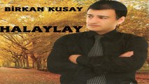 Birkan Kusay - Halaylay ( Erzurum, Kars, Erzincan, Tunceli )