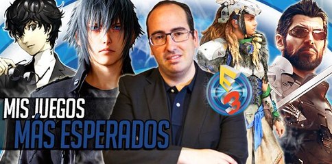 Los más esperados del E3 por Fran Serrano